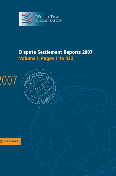 Dispute Settlement Reports 2007