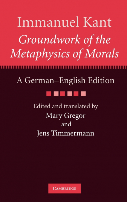 Groundwork of the Metaphysics of Morals
