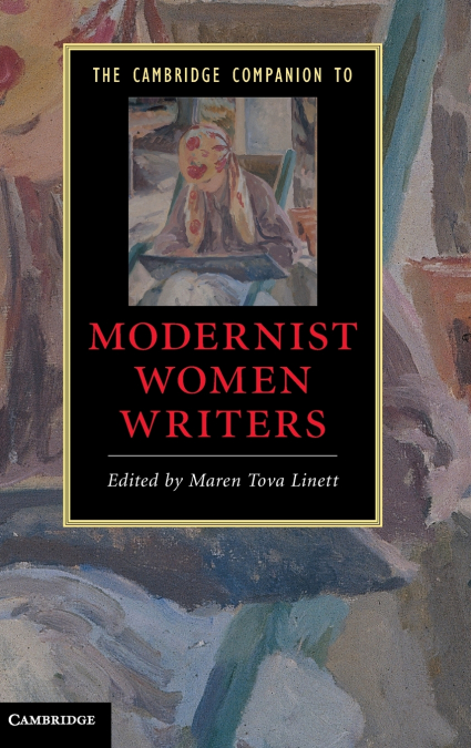 The Cambridge Companion to Modernist Women Writers