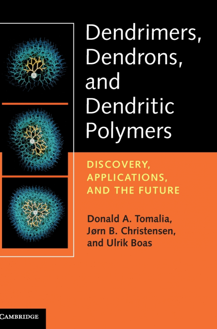 Dendrimers, Dendrons, and Dendritic Polymers