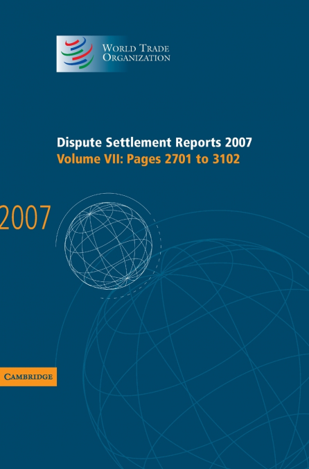 Dispute Settlement Reports 2007