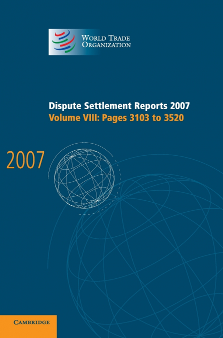 Dispute Settlement Reports 2007