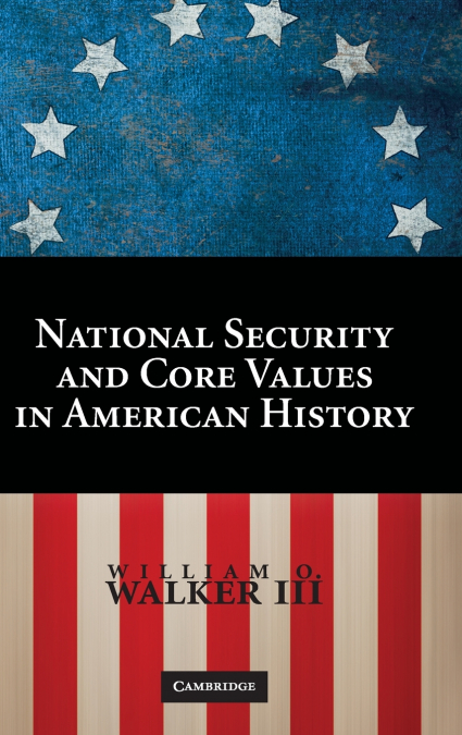 Core Values and National Security in American History