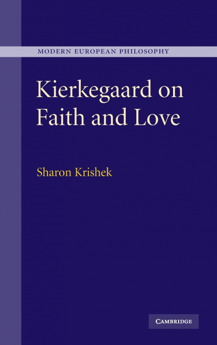 Kierkegaard on Faith and Love