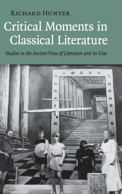 Critical Moments in Classical Literature