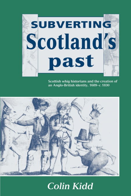 Subverting Scotland’s Past