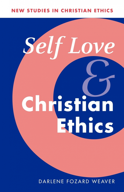 Self Love and Christian Ethics