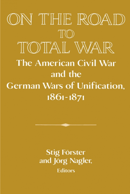 On the Road to Total War