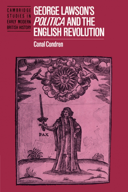 George Lawson’s ’Politica’ and the English Revolution
