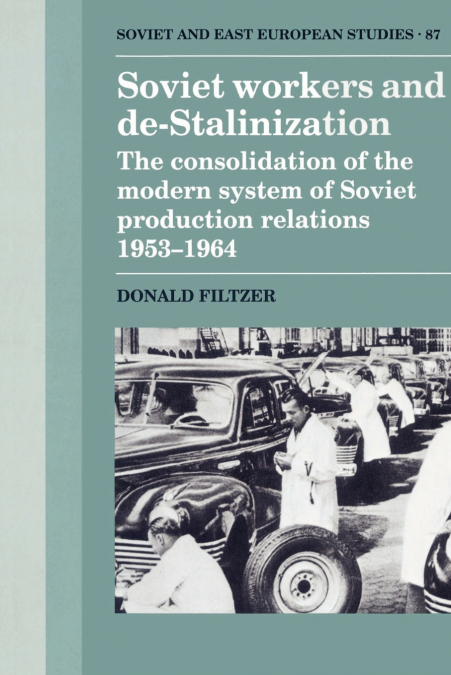 Soviet Workers and de-Stalinization