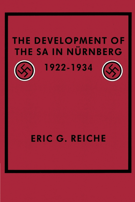 The Development of the Sa in Nurnberg, 1922 1934