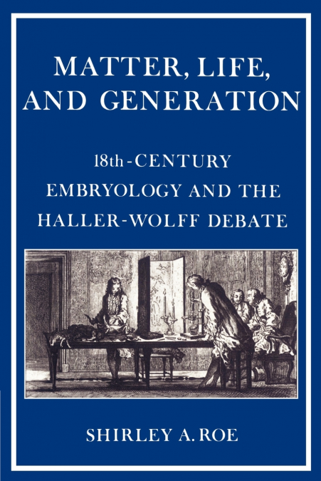 Matter, Life, and Generation
