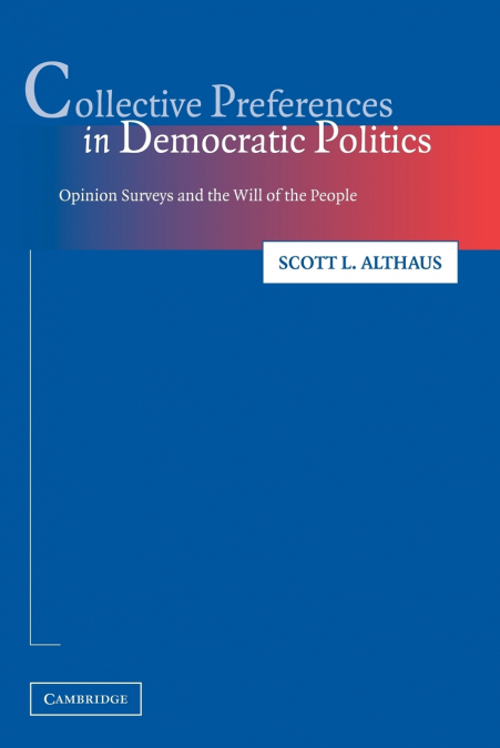 Collective Preferences in Democratic Politics