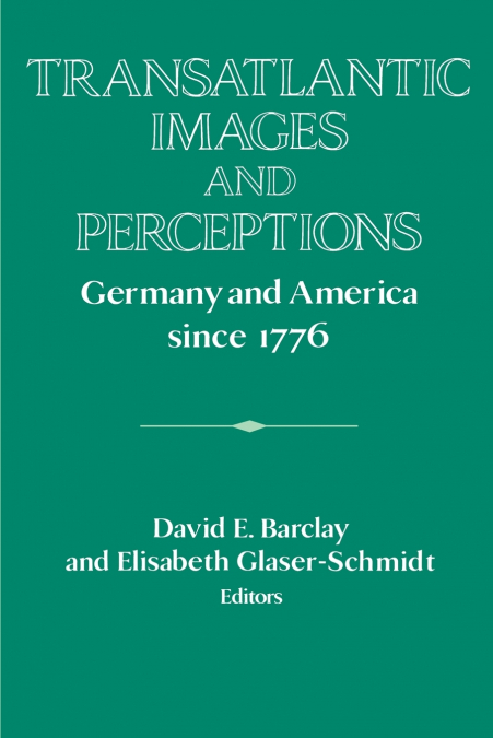 Transatlantic Images and Perceptions