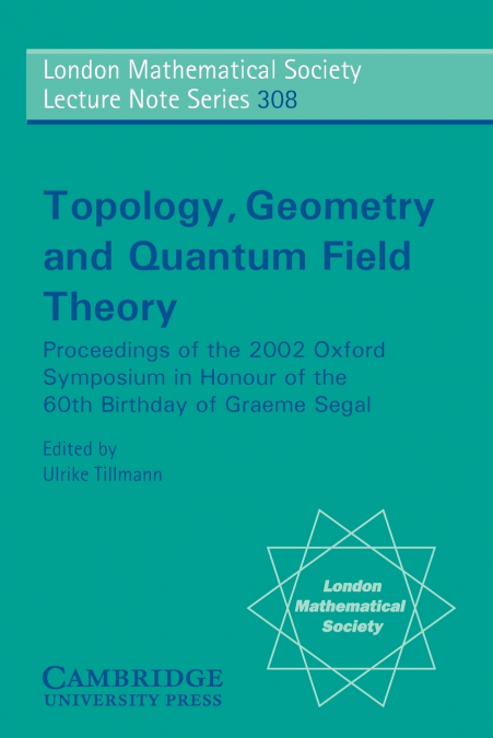 Topology, Geometry and Quantum Field Theory