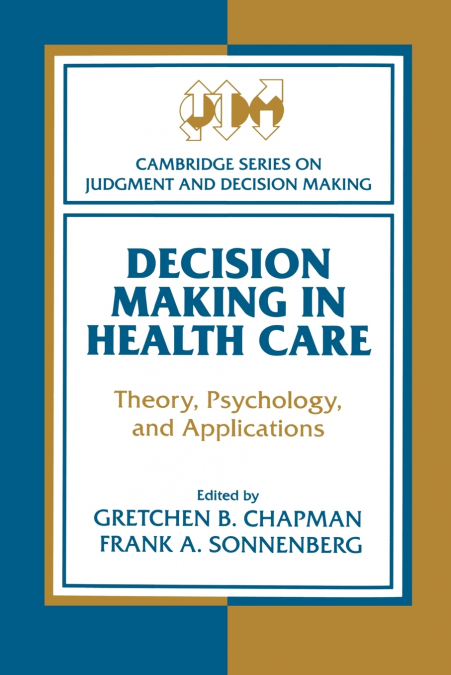 Decision Making in Health Care