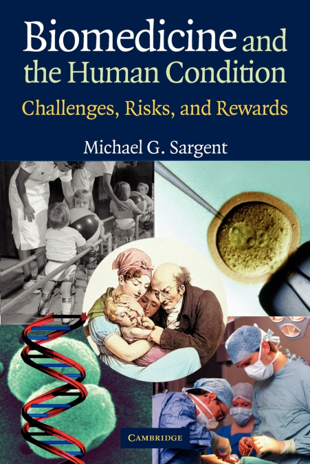 Biomedicine and the Human Condition