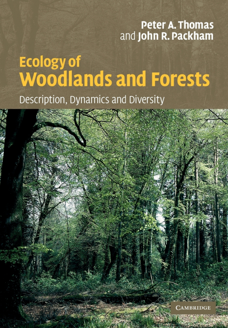 Ecology of Woodlands and Forests