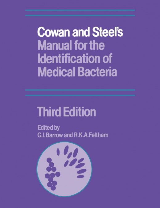 Cowan and Steel’s Manual for the Identification of Medical Bacteria