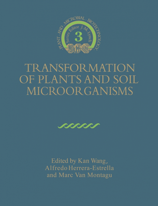 Transformation of Plants and Soil Microorganisms