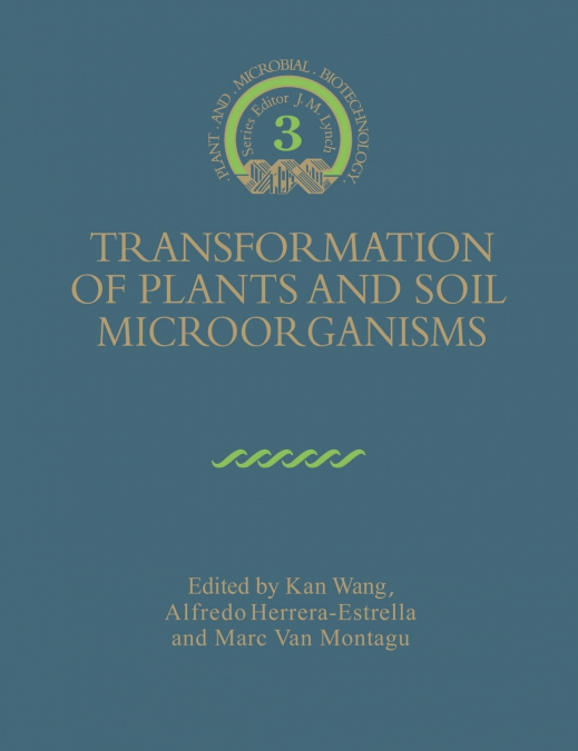 Transformation of Plants and Soil Microorganisms