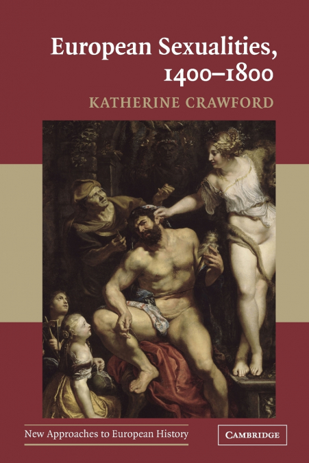 European Sexualities, 1400-1800