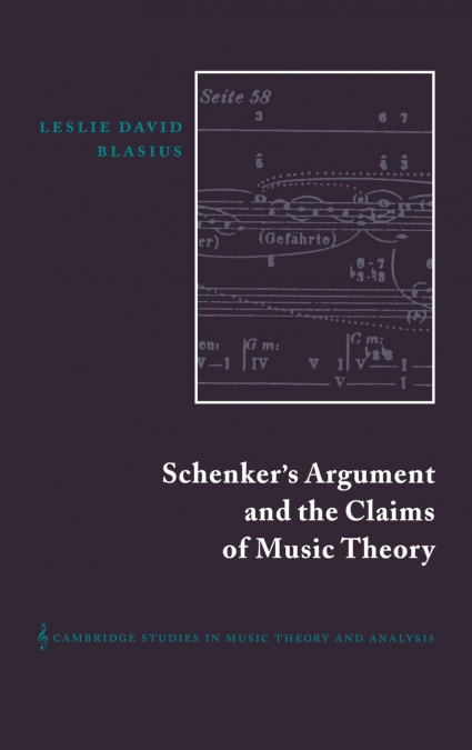 Schenker’s Argument and the Claims of Music Theory