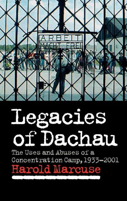 Legacies of Dachau