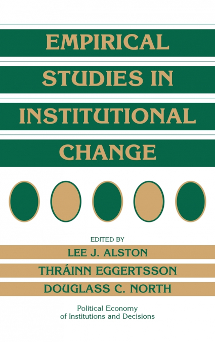 Empirical Studies in Institutional Change