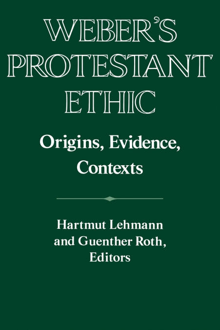 Weber’s Protestant Ethic