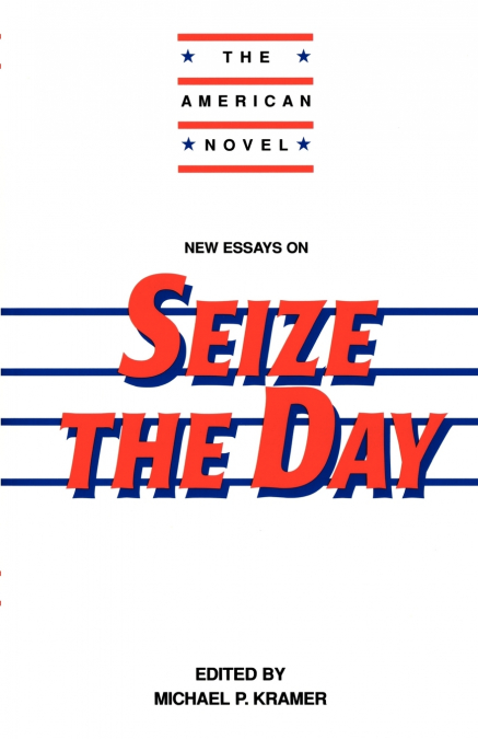 New Essays on Seize the Day