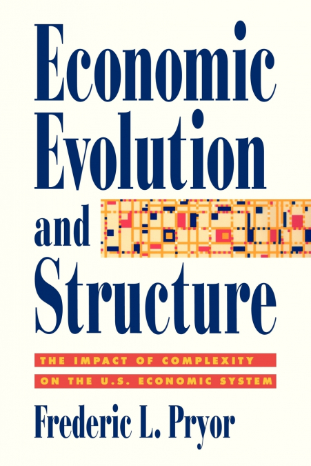 Economic Evolution and Structure
