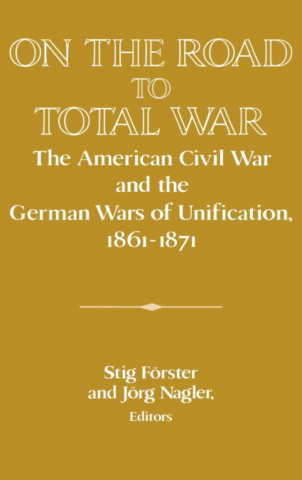 On the Road to Total War