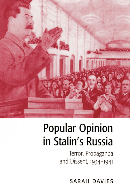 Popular Opinion in Stalin’s Russia