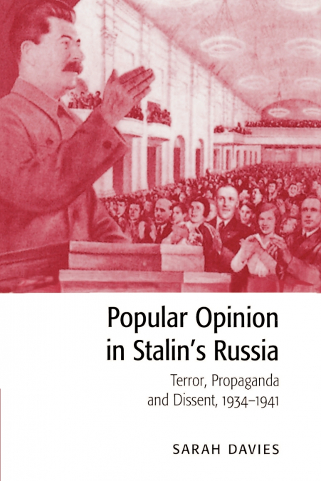 Popular Opinion In Stalin’s Russia