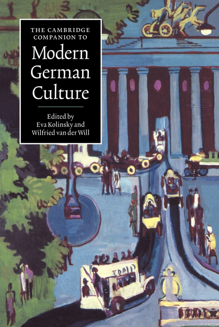 The Cambridge Companion to Modern German Culture