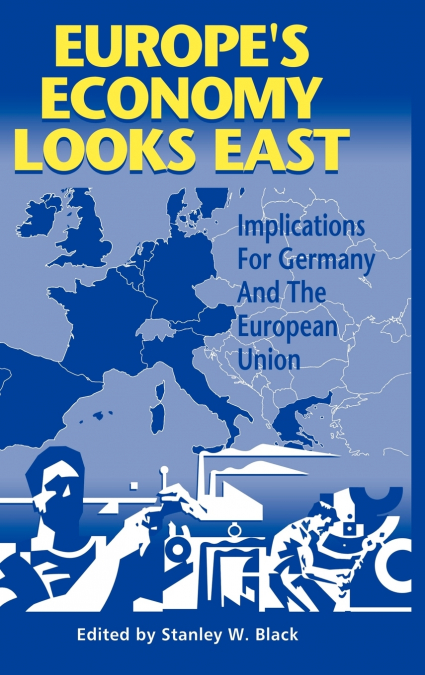 Europe’s Economy Looks East