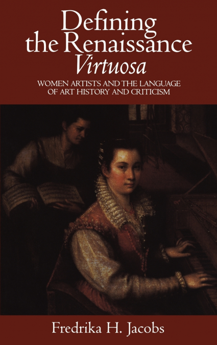 Defining the Renaissance ’Virtuosa’