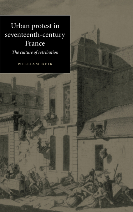 Urban Protest in Seventeenth-Century France
