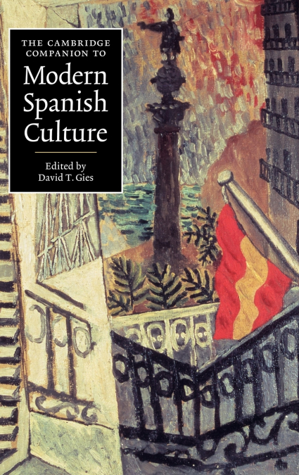 The Cambridge Companion to Modern Spanish Culture