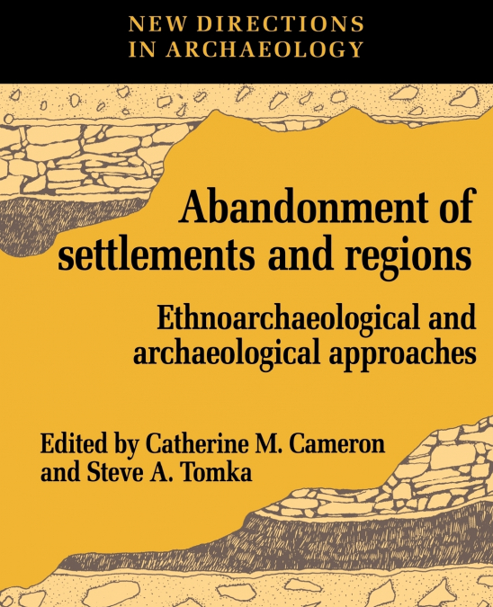 The Abandonment of Settlements and Regions