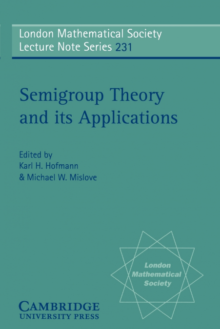 Semigroup Theory and Its Applications