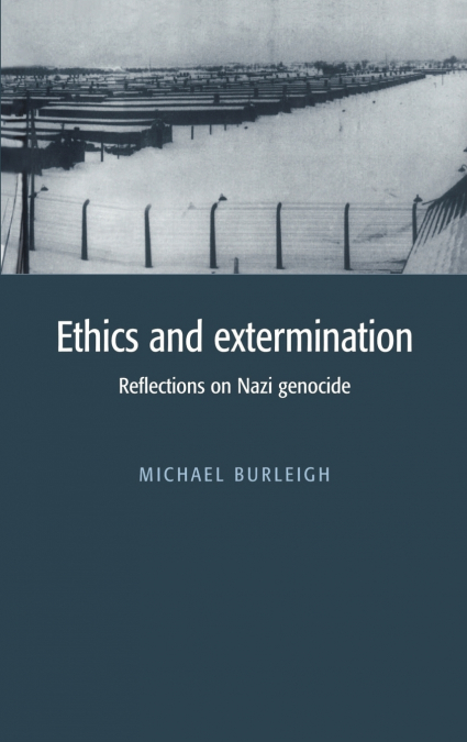 Ethics and Extermination