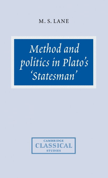 Method and Politics in Plato’s Statesman