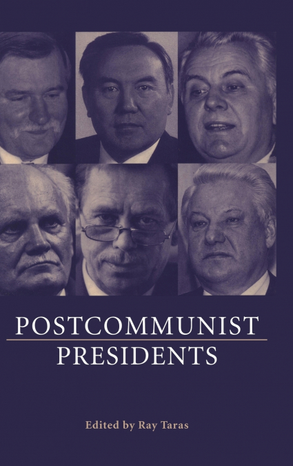 Postcommunist Presidents