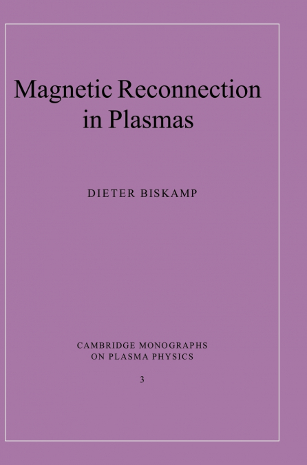 Magnetic Reconnection in Plasmas