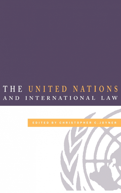 The United Nations and International Law