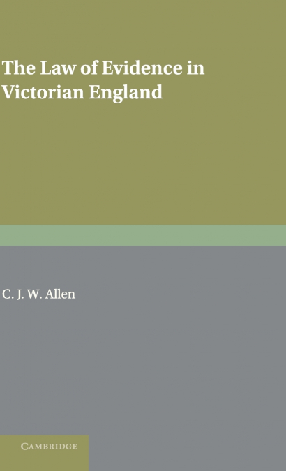 The Law of Evidence in Victorian England