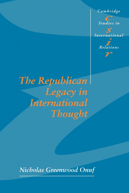 The Republican Legacy in International Thought