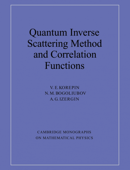 Quantum Inverse Scattering Method and Correlation Functions